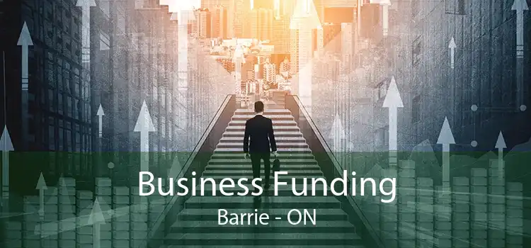 Business Funding Barrie - ON