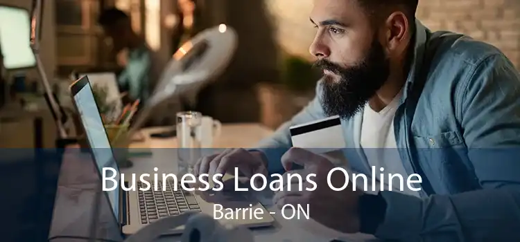 Business Loans Online Barrie - ON